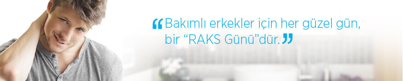 ERKEK BAKIM ÜRÜNLERİ - RAKS